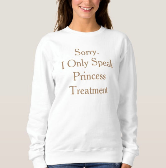 Princess Treatment Crewneck